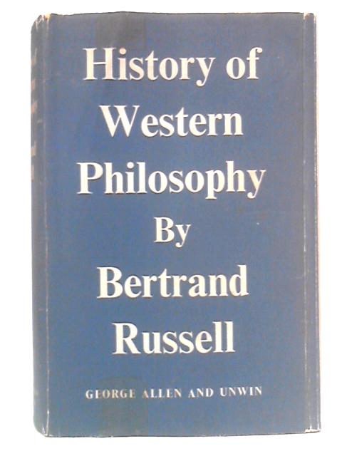 History of Western Philosophy von Bertrand Russell