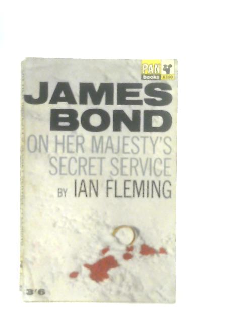 James Bond On Her Majesty's Secret Service von Ian Fleming