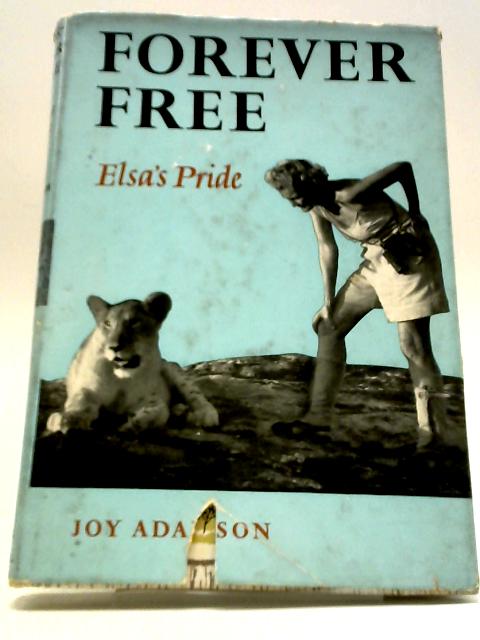 Forever Free - Elsa's Pride von Joy Adamson