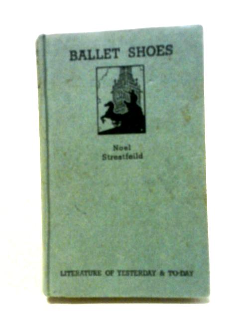 Ballet Shoes von Noel Streatfeild