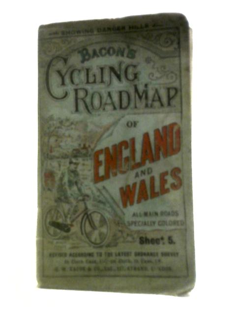 Bacon's Cycling and Motoring Map of England & Wales. Showing Danger Hills. Sheet 5 von Unstated