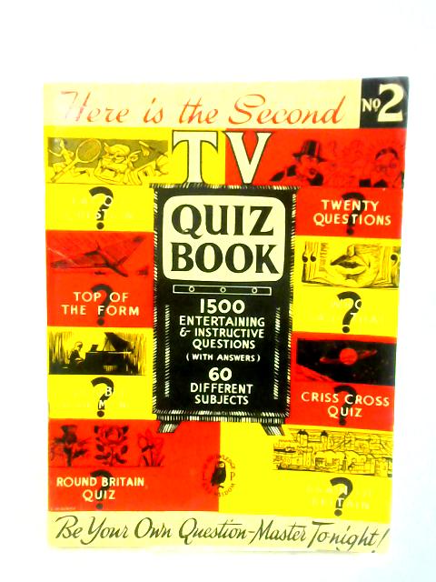 The Second TV Quiz Book von Unstated