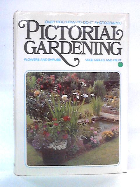 Pictorial Gardening By unstated