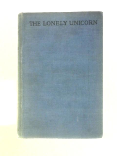 The Lonely Unicorn By Alec Waugh