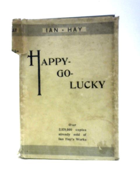 Happy-Go-Lucky By Ian Hay