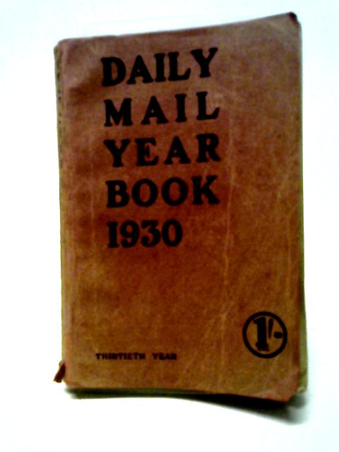 The Daily Mail Year Book for 1930 By David Williamson (ed)