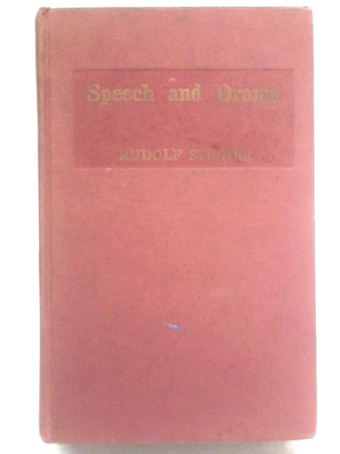 Speech and Drama By Rudolf Steiner