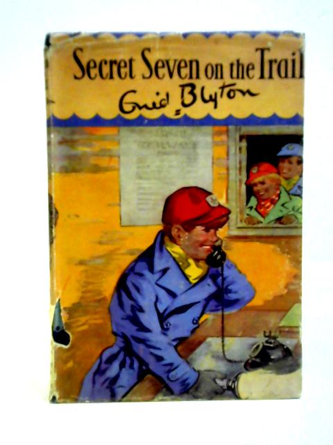 Secret Seven on the Trail By Enid Blyton