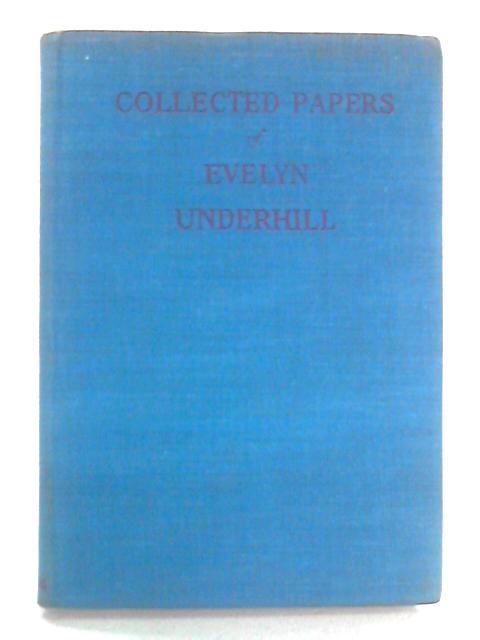 Collected Papers of Evelyn Underhill von Evelyn Underhill