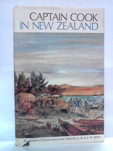 Captain Cook in New Zealand By A.H. & A.W. Reed Eds.