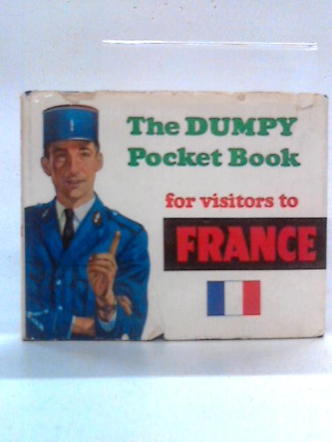 The Dumpy Pocket Book For Visitors To France von E.T. Appleton & J.K. Yarwood