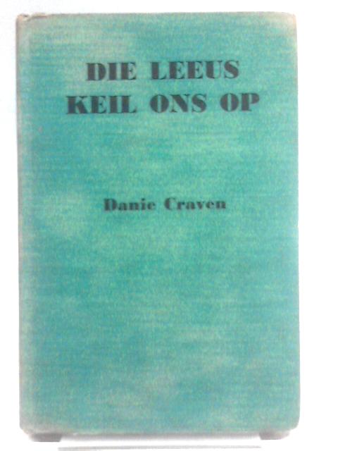 Die leeus keil ons op von Danie Craven