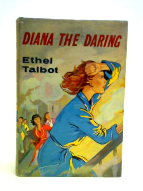 Diana the Daring von Ethel Talbot