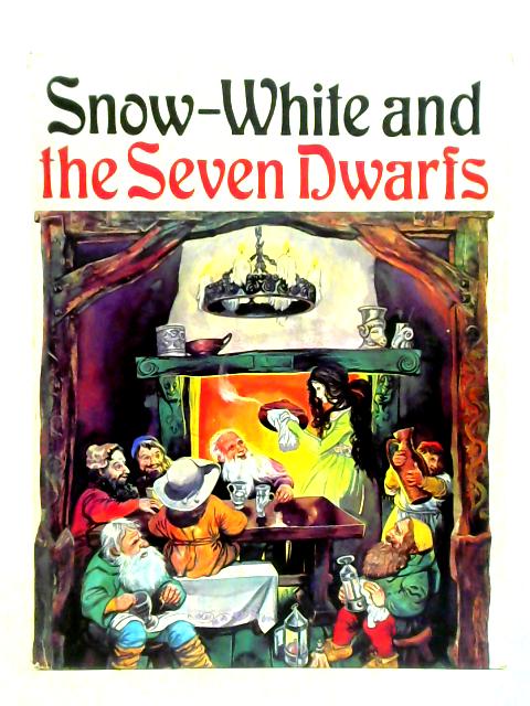 Snow-white And The Seven Dwarfs By Jane Carruth