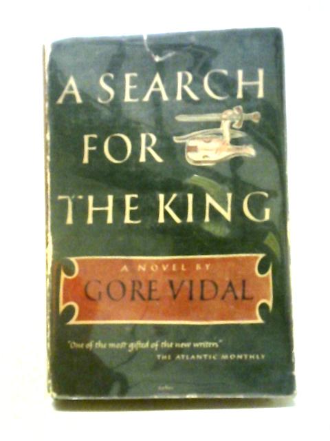 A Search For The King By Gore Vidal