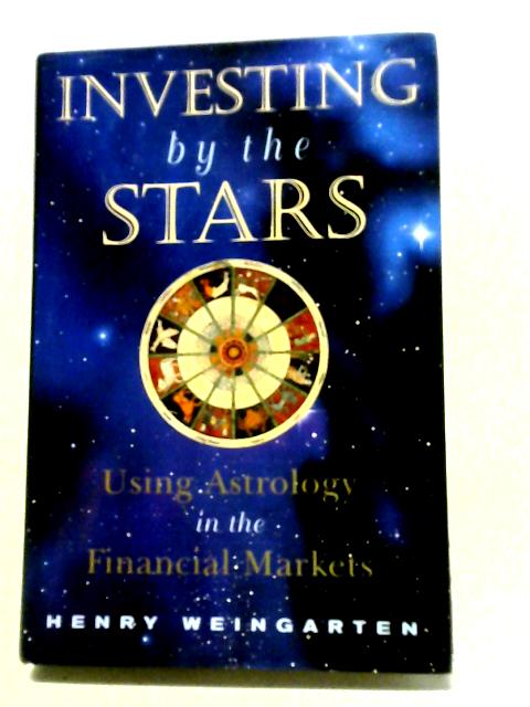 Investing by the Stars von Henry Weingarten