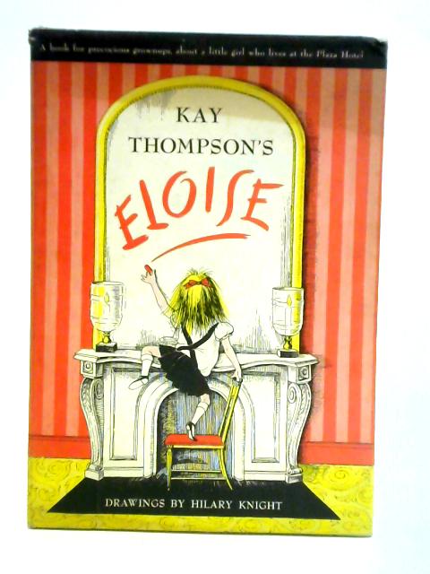 Eloise By Kay Thompson