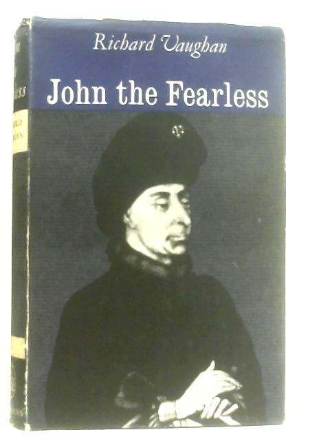 John the Fearless von Richard Vaughan