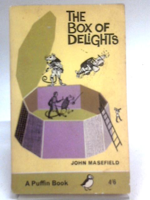 The Box of Delights: Or, When the Wolves Were Running (Puffin books) By John Masefield