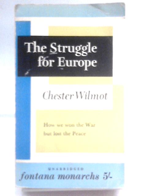 The Struggle for Europe von Chester Wilmot