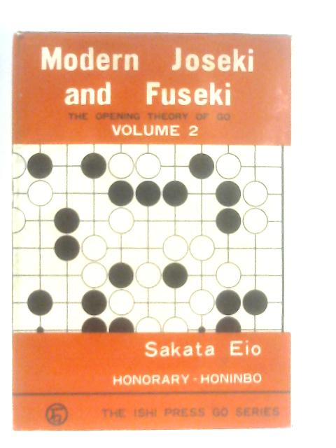 Modern Joseki and Fuseki. Volume Two von Sakata Eio, Richard Bozulich (Ed.)