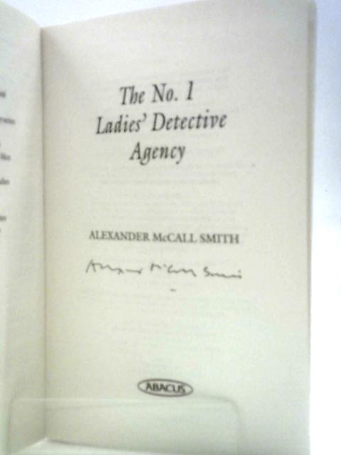 The No. 1 Ladies' Detective Agency Book 1 By Alexander McCall Smith