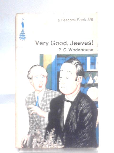 Very Good, Jeeves! By P. G. Wodehouse