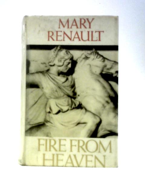 Fire From Heaven von Mary Renault