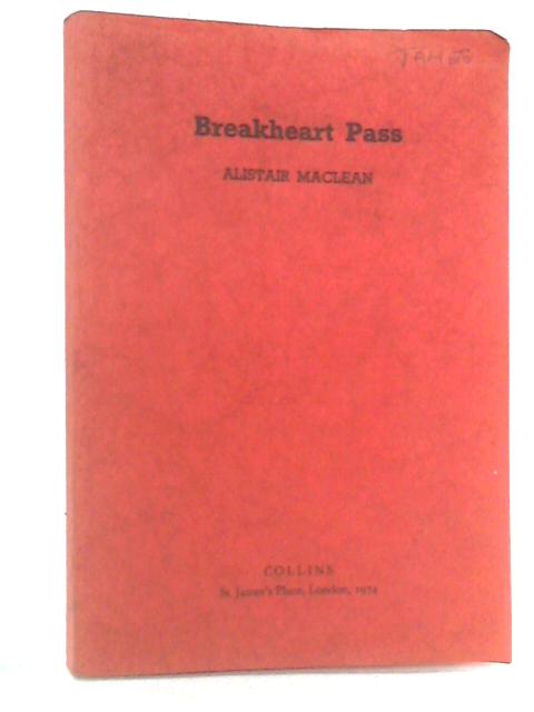 Breakheart Pass By Alistair Maclean