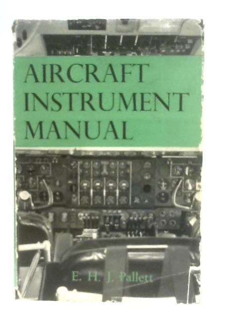 Aircraft Instrument Manual By Edwin Henry John Pallett