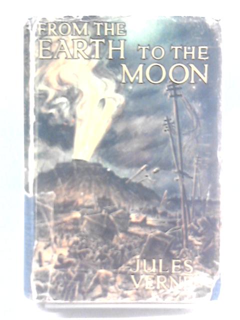 From the Earth to the Moon By Jules Verne