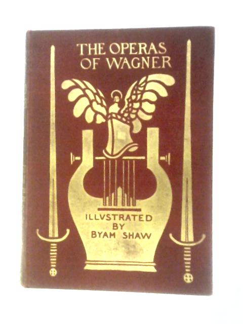 The Operas of Wagner By J. Cuthbert Hadden