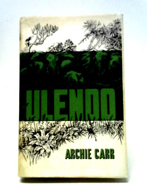 Ulendo. von Archie Carr