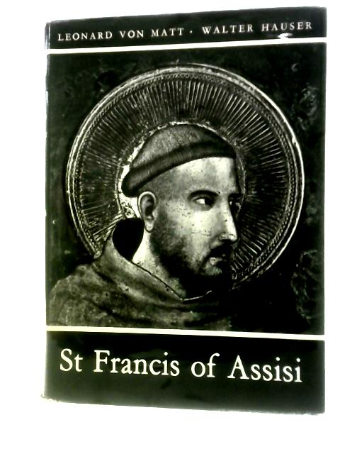 St Francis of Assisi By Leonard von Matt and Walter Hauser