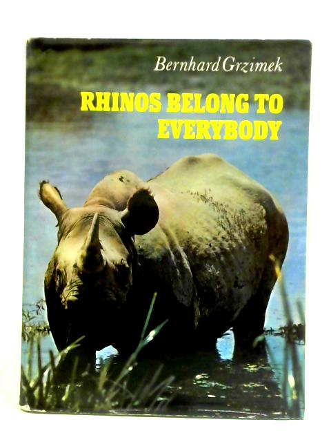 Rhinos Belong To Everybody von Bernhard Grzimek