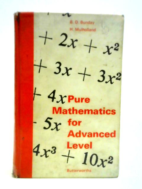 Pure Mathematics for Advanced Level von B. D. Bunday