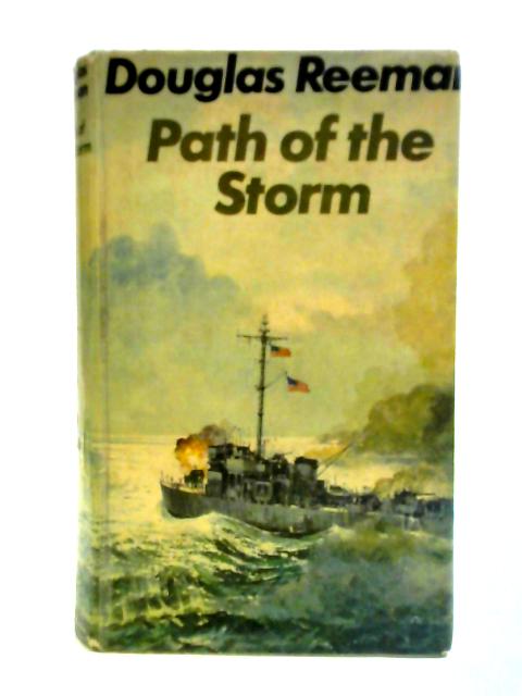 Path of the Storm By Douglas Reeman