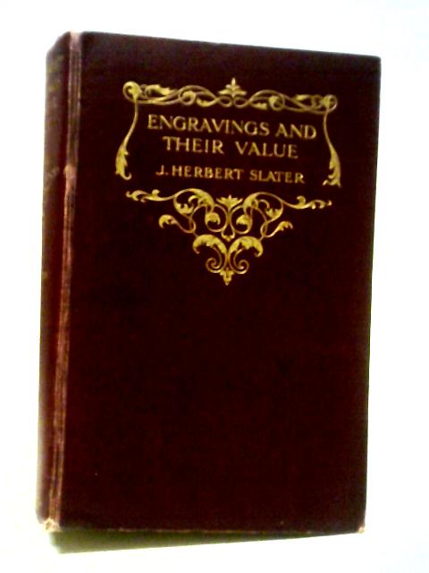 Engravings And Their Value By J. Herbert Slater