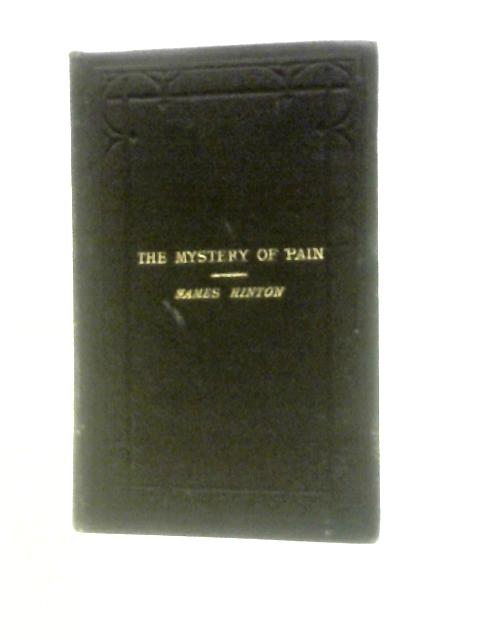 The Mystery of Pain By James Inton