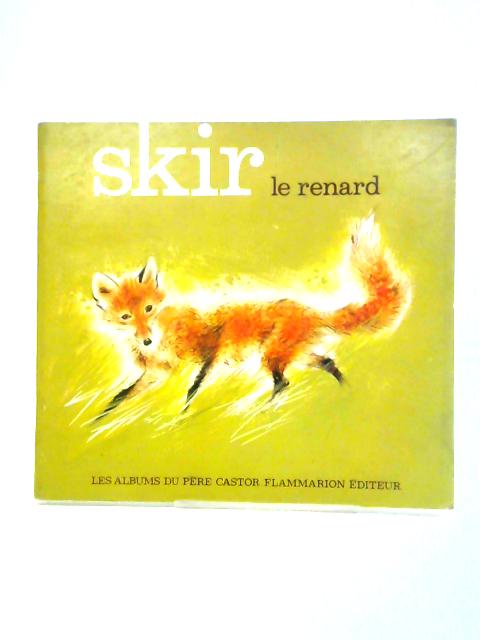 Skir le Renard von Andree-Paule Fournier