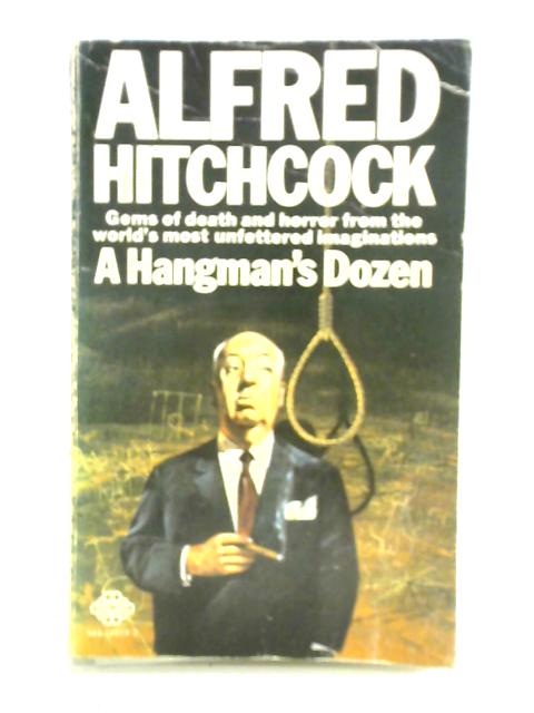 A Hangman's Dozen von Alfred Hitchcock