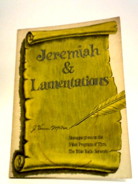 Jeremiah and Lamentations von J. Vernon McGee