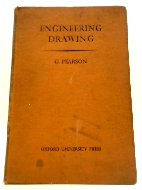 Engineering Drawing By G Pearson