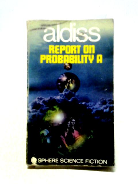 Report on Probablity A By Brian W. Aldiss