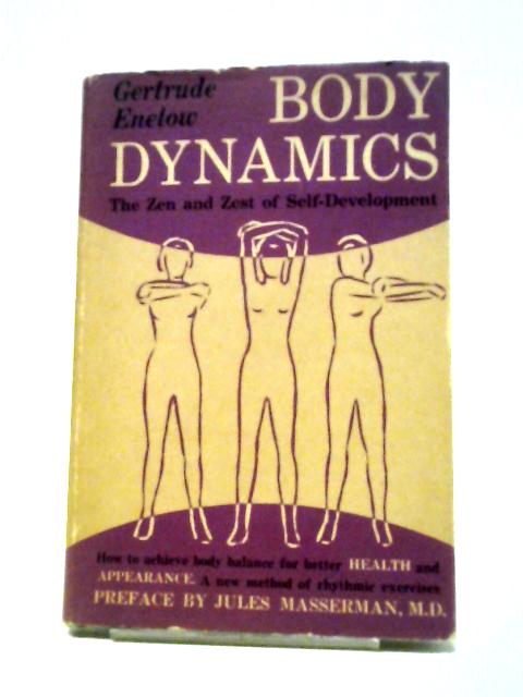 Body Dynamics By Gertrude Enelow