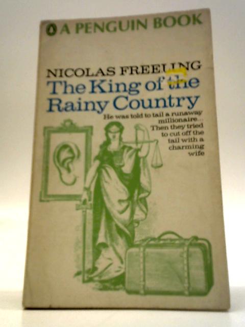 The King of the Rainy Country By Nicolas Freeling