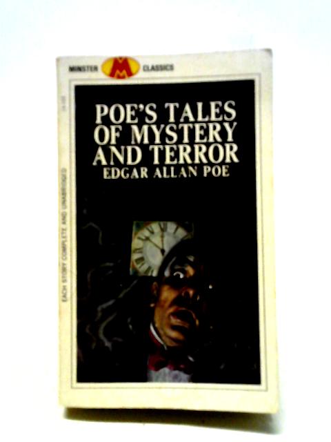 Poe's Tales Of Mystery And Terror By Edgar Allan Poe