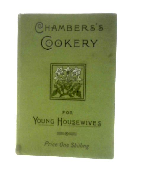 Chambers's Cookery For Young Housewives By Annie M Griggs