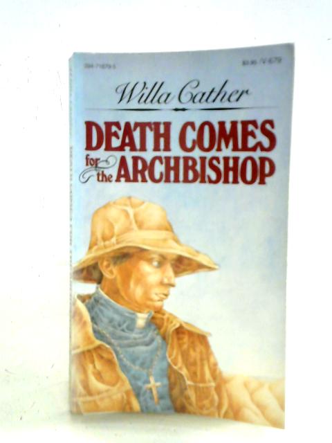 Death Comes for the Archbishop By Willa Cather