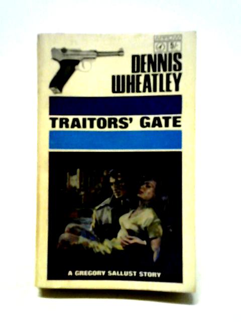 Traitor's Gate von Dennis Wheatley